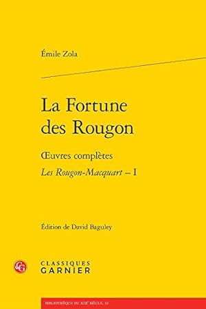 Seller image for La Fortune Des Rougon: Oeuvres Completes - Les Rougon-Macquart, I (Bibliotheque Du Xixe Siecle) (French Edition) by Zola, Emile [FRENCH LANGUAGE - Paperback ] for sale by booksXpress