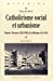 Bild des Verkufers fr Catholiscisme social et urbanisme : Maurice Ducreux (1924-1985) et la fabrique de la Cité [FRENCH LANGUAGE - Soft Cover ] zum Verkauf von booksXpress