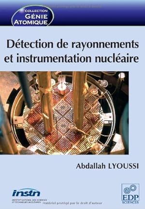 Seller image for Détection de rayonnements et instrumentation nucléaire (French Edition) [FRENCH LANGUAGE - Soft Cover ] for sale by booksXpress