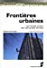Bild des Verkufers fr Frontières urbaines : Les mondes sociaux des copropriétés fermées [FRENCH LANGUAGE - Soft Cover ] zum Verkauf von booksXpress