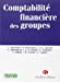 Seller image for Comptabilit© financi¨re des groupes (French Edition) [FRENCH LANGUAGE - Soft Cover ] for sale by booksXpress