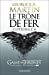 Image du vendeur pour Le trone de fer, int ©grale 4 [FRENCH LANGUAGE - Soft Cover ] mis en vente par booksXpress