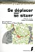 Bild des Verkufers fr se deplacer pour se situer [FRENCH LANGUAGE - Soft Cover ] zum Verkauf von booksXpress