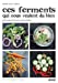Seller image for Ces ferments qui nous veulent du bien : Petit manuel de lacto-fermentation [FRENCH LANGUAGE - Soft Cover ] for sale by booksXpress