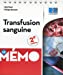 Image du vendeur pour Transfusion sanguine : Le mémo [FRENCH LANGUAGE - Soft Cover ] mis en vente par booksXpress