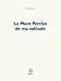 Seller image for Le Mont Perclus de ma solitude [FRENCH LANGUAGE - Soft Cover ] for sale by booksXpress