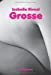Seller image for grosse [FRENCH LANGUAGE - Soft Cover ] for sale by booksXpress