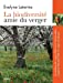 Seller image for La biodiversité amie du verger : Le meilleur des vergers d'hier et de l'arboriculture d'aujourd'hui pour bâtir les vergers de demain [FRENCH LANGUAGE - Soft Cover ] for sale by booksXpress