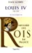 Seller image for histoire des rois de France ; Louis IV ; 936-954 ; fils de Charles III" [FRENCH LANGUAGE - Soft Cover ] for sale by booksXpress