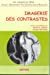 Imagen del vendedor de imagerie des contrastes [FRENCH LANGUAGE - Soft Cover ] a la venta por booksXpress