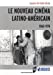 Seller image for Le nouveau cinéma latino-américain (1960-1974) [FRENCH LANGUAGE - Soft Cover ] for sale by booksXpress