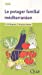 Seller image for Le potager familial m ©dit ©ran ©en (French Edition) [FRENCH LANGUAGE - Soft Cover ] for sale by booksXpress