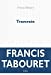 Seller image for Traversée [FRENCH LANGUAGE - Soft Cover ] for sale by booksXpress