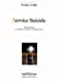 Bild des Verkufers fr Service Suicide [FRENCH LANGUAGE - Soft Cover ] zum Verkauf von booksXpress
