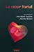 Seller image for le coeur foetal [FRENCH LANGUAGE - Soft Cover ] for sale by booksXpress