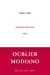 Image du vendeur pour Oublier Modiano [FRENCH LANGUAGE - Soft Cover ] mis en vente par booksXpress