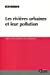 Image du vendeur pour Les rivières urbaines et leur pollution [FRENCH LANGUAGE - Soft Cover ] mis en vente par booksXpress