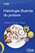 Seller image for Histologie illustrée du poisson [FRENCH LANGUAGE - Soft Cover ] for sale by booksXpress