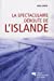 Seller image for La Spectaculaire Deroute De L'islande: L'image De L'islande A L'etranger Durant La Crise Economique De 2008 [FRENCH LANGUAGE - Soft Cover ] for sale by booksXpress