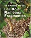 Bild des Verkufers fr Les Bois Raméaux Fragmentés : De l'arbre au sol [FRENCH LANGUAGE - Soft Cover ] zum Verkauf von booksXpress