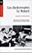 Bild des Verkufers fr Les dictionnaires Le Robert (French Edition) [FRENCH LANGUAGE - Soft Cover ] zum Verkauf von booksXpress