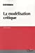 Image du vendeur pour La modélisation critique [FRENCH LANGUAGE - Soft Cover ] mis en vente par booksXpress