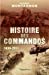 Image du vendeur pour Histoire des commandos 1939-2011 [FRENCH LANGUAGE - Soft Cover ] mis en vente par booksXpress