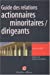 Image du vendeur pour Guide des relations actionnaires minoritaires / dirigeants (French Edition) [FRENCH LANGUAGE - Soft Cover ] mis en vente par booksXpress