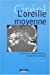 Seller image for l'oreille moyenne [FRENCH LANGUAGE - Soft Cover ] for sale by booksXpress
