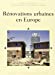 Bild des Verkufers fr Rénovations urbaines en Europe [FRENCH LANGUAGE - Soft Cover ] zum Verkauf von booksXpress