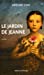 Seller image for Le jardin de Jeanne [FRENCH LANGUAGE - Soft Cover ] for sale by booksXpress