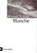 Seller image for Blanche [FRENCH LANGUAGE - Soft Cover ] for sale by booksXpress