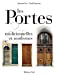 Image du vendeur pour Portes traditionnelles et modernes [FRENCH LANGUAGE - Hardcover ] mis en vente par booksXpress