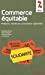 Bild des Verkufers fr Commerce  ©quitable (French Edition) [FRENCH LANGUAGE - Soft Cover ] zum Verkauf von booksXpress