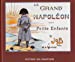 Image du vendeur pour Le grand Napoléon des petits enfants [FRENCH LANGUAGE - No Binding ] mis en vente par booksXpress