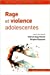 Seller image for Rage et violence adolescentes [FRENCH LANGUAGE - Soft Cover ] for sale by booksXpress