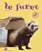 Immagine del venditore per le furet [FRENCH LANGUAGE - Soft Cover ] venduto da booksXpress