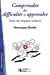 Image du vendeur pour Comprendre les difficult ©s    apprendre (French Edition) [FRENCH LANGUAGE - Soft Cover ] mis en vente par booksXpress