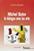 Image du vendeur pour michel butor le dialogue avec les arts [FRENCH LANGUAGE - Soft Cover ] mis en vente par booksXpress