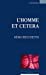 Image du vendeur pour l'homme et cetera [FRENCH LANGUAGE - Soft Cover ] mis en vente par booksXpress