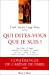 Seller image for qui dîtes-vous que je suis ? conference Carême Paris [FRENCH LANGUAGE - Soft Cover ] for sale by booksXpress