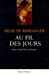 Seller image for Au fil des jours (French Edition) [FRENCH LANGUAGE - Soft Cover ] for sale by booksXpress