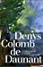 Seller image for coffret denys colomb de daunant ; les trois paradis, le séquoia, la nuit du sagittaire" [FRENCH LANGUAGE - No Binding ] for sale by booksXpress