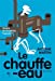 Seller image for le chauffe eau [FRENCH LANGUAGE - Soft Cover ] for sale by booksXpress