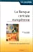 Immagine del venditore per Banque centrale europeene (French Edition) [FRENCH LANGUAGE - Soft Cover ] venduto da booksXpress