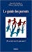 Seller image for Le guide des parents : Tu es toi, tu n'es pas moi ! [FRENCH LANGUAGE - Soft Cover ] for sale by booksXpress