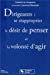 Seller image for Dirigeants : se réapproprier le désir de penser et la volonté d'agir [FRENCH LANGUAGE - Soft Cover ] for sale by booksXpress