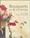 Seller image for bouquets au fil du temps [FRENCH LANGUAGE - Hardcover ] for sale by booksXpress