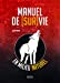 Bild des Verkufers fr Manuel de (Sur)Vie en Milieu Naturel [FRENCH LANGUAGE - Soft Cover ] zum Verkauf von booksXpress