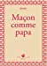 Bild des Verkufers fr Ma §on comme papa (French Edition) [FRENCH LANGUAGE - Soft Cover ] zum Verkauf von booksXpress